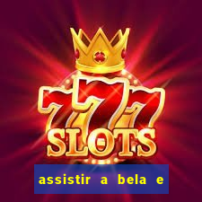 assistir a bela e a fera 2014 completo dublado
